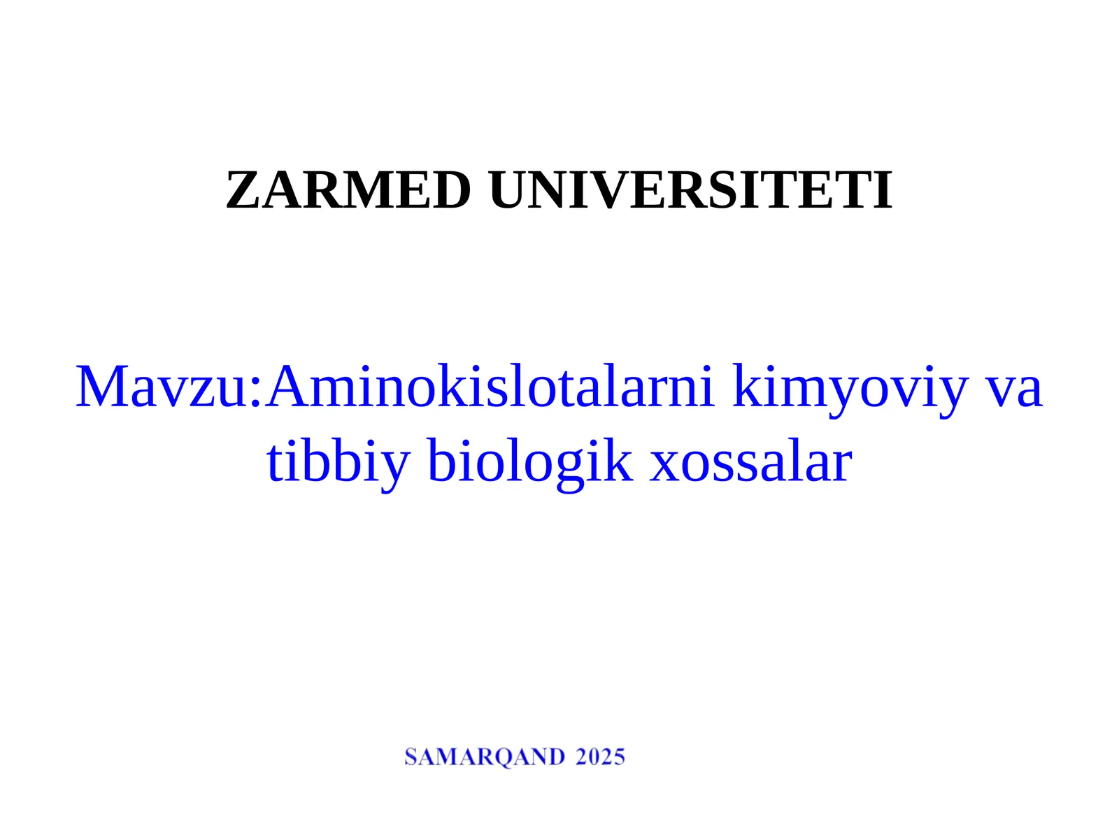 Aminokislotalarni kimyoviy va tibbiy biologik xossalar