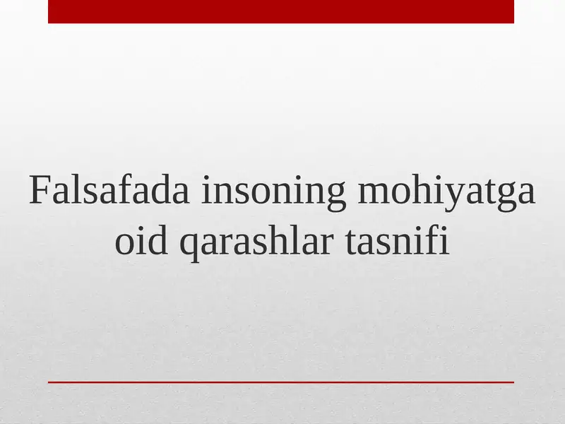 Falsafada insoning mohiyatga oid qarashlar tasnifi