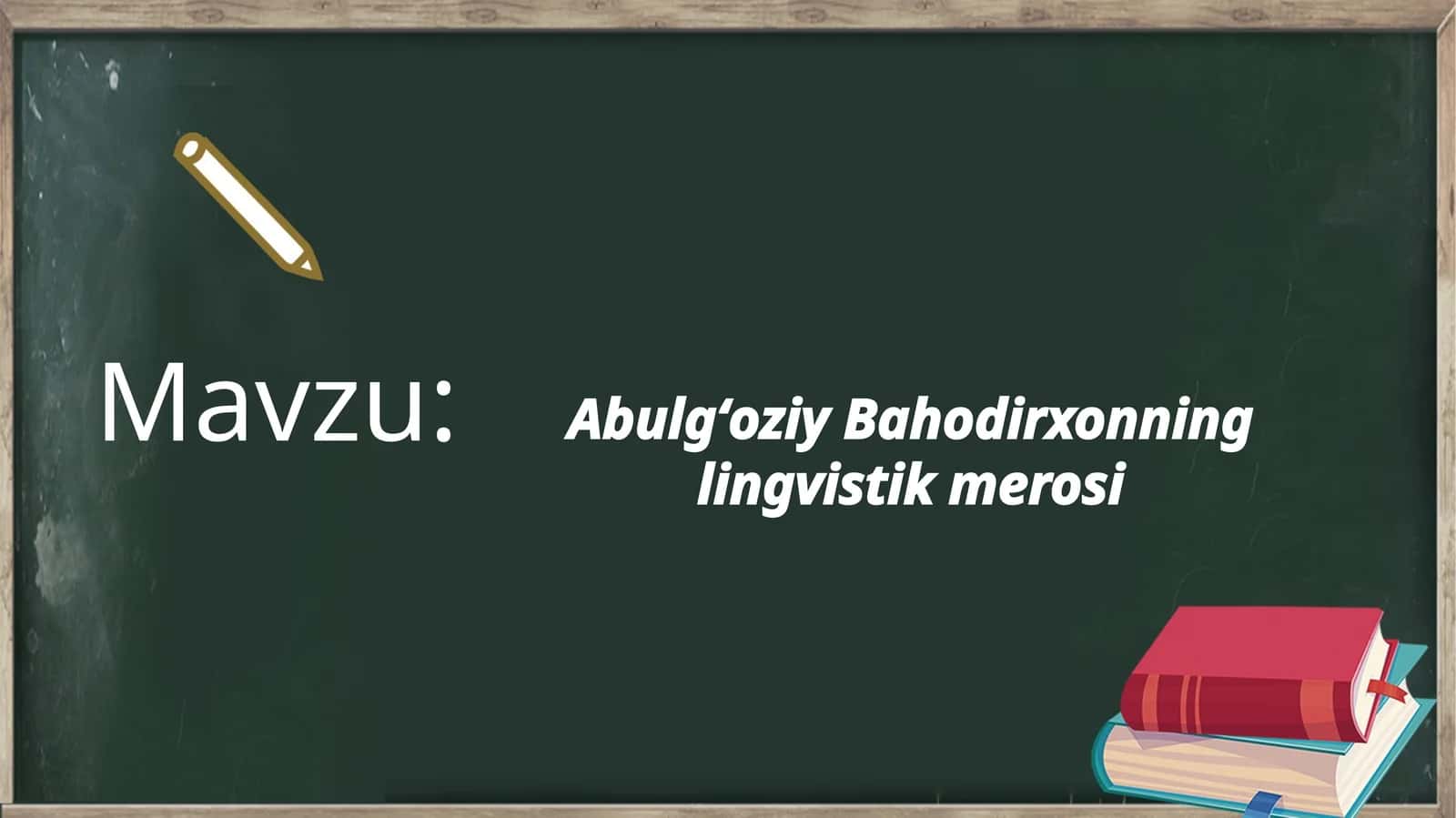 Abulgʻoziy Bahodirxonning lingvistik merosi