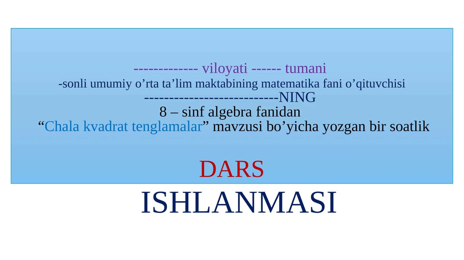 Matematikafaniga oid dars ishlanmasi