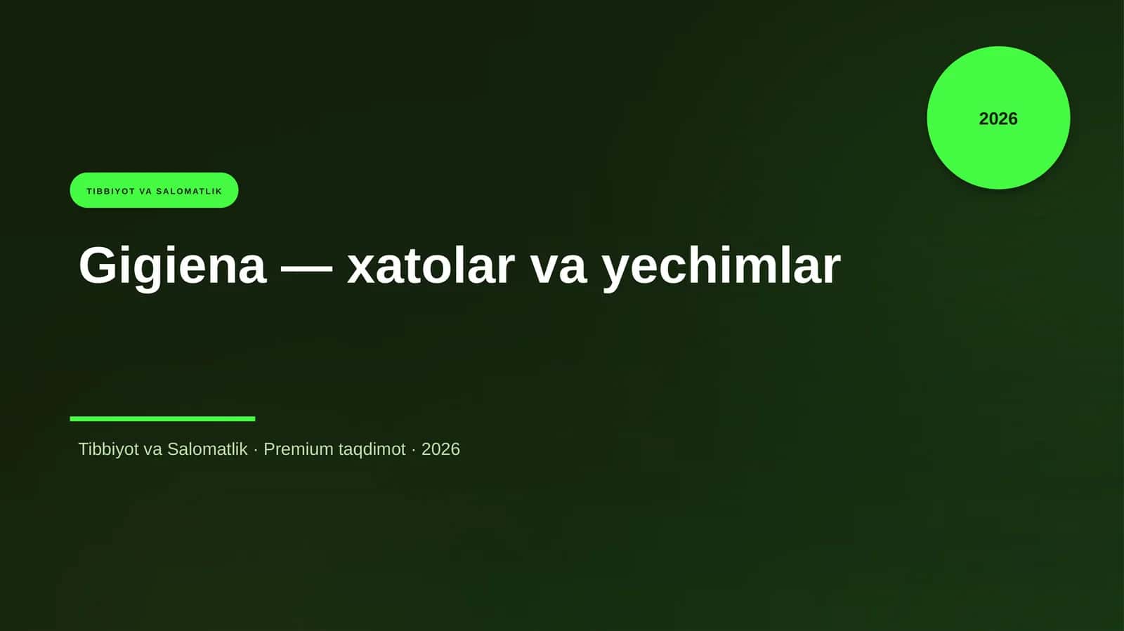 Gigiena — xatolar va yechimlar
