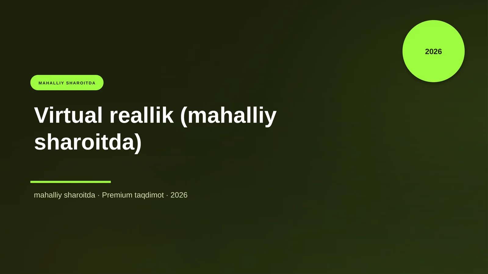 Virtual reallik (mahalliy sharoitda)