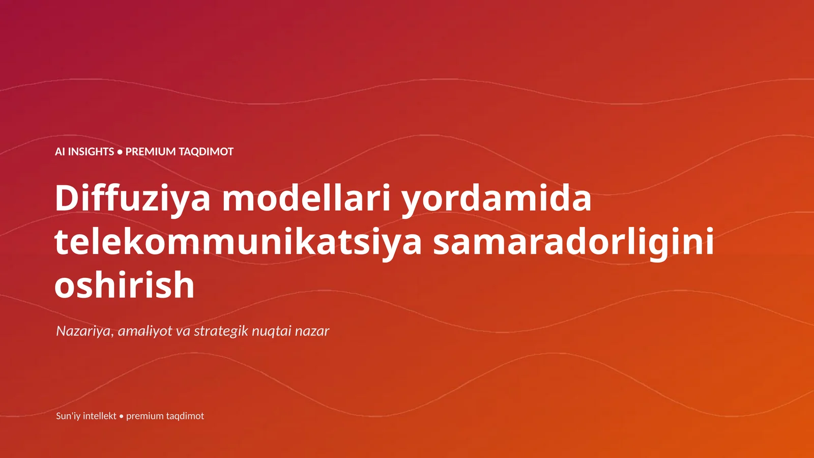 AI INSIGHTS • PREMIUM TAQDIMOT