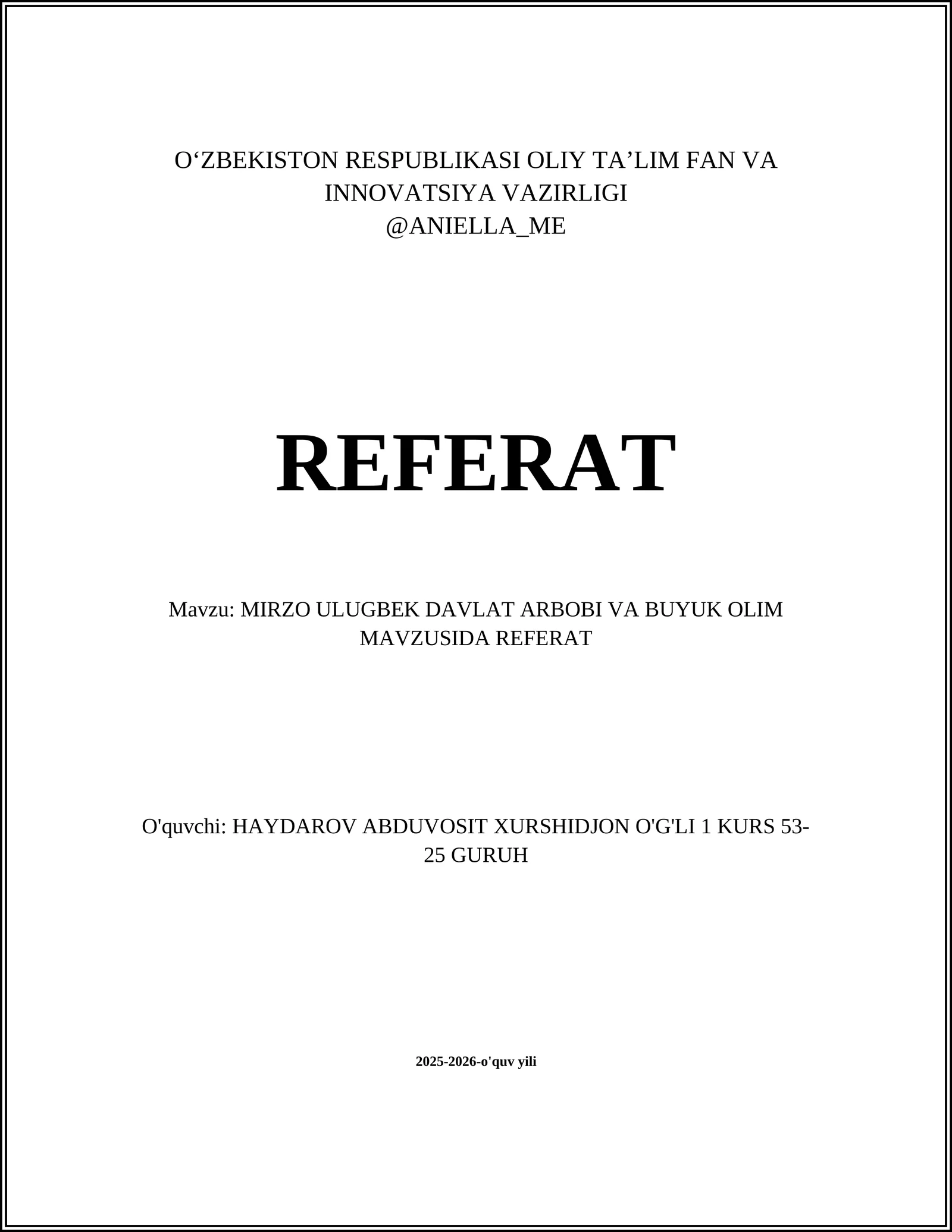 MIRZO ULUGBEK DAVLAT ARBOBI VA BUYUK OLIM MAVZUSIDA REFERAT