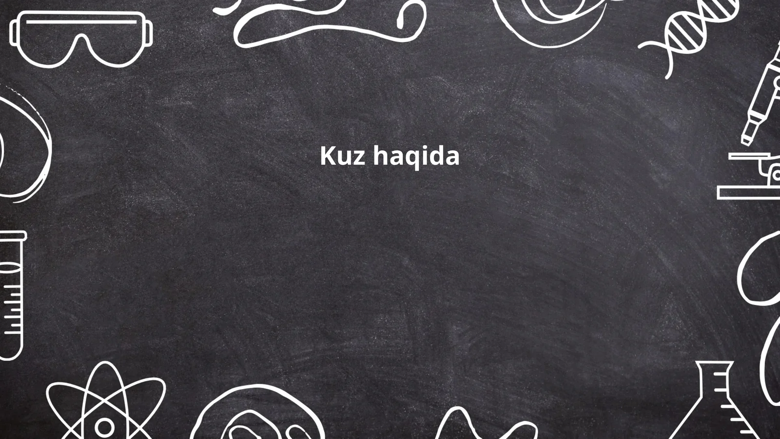Kuz haqida