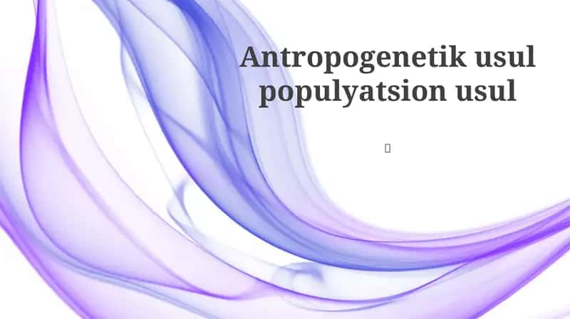 Antropogenetik usul populyatsion usul