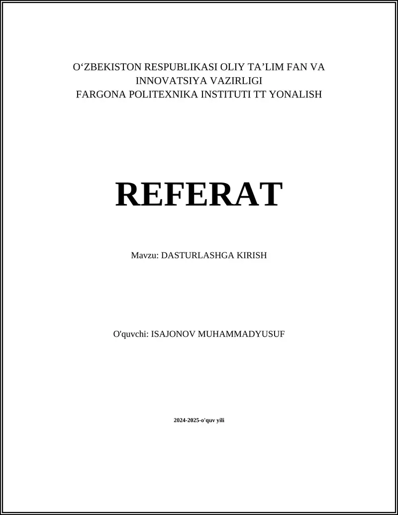 REFERAT Mavzu: DASTURLASHGA KIRISH