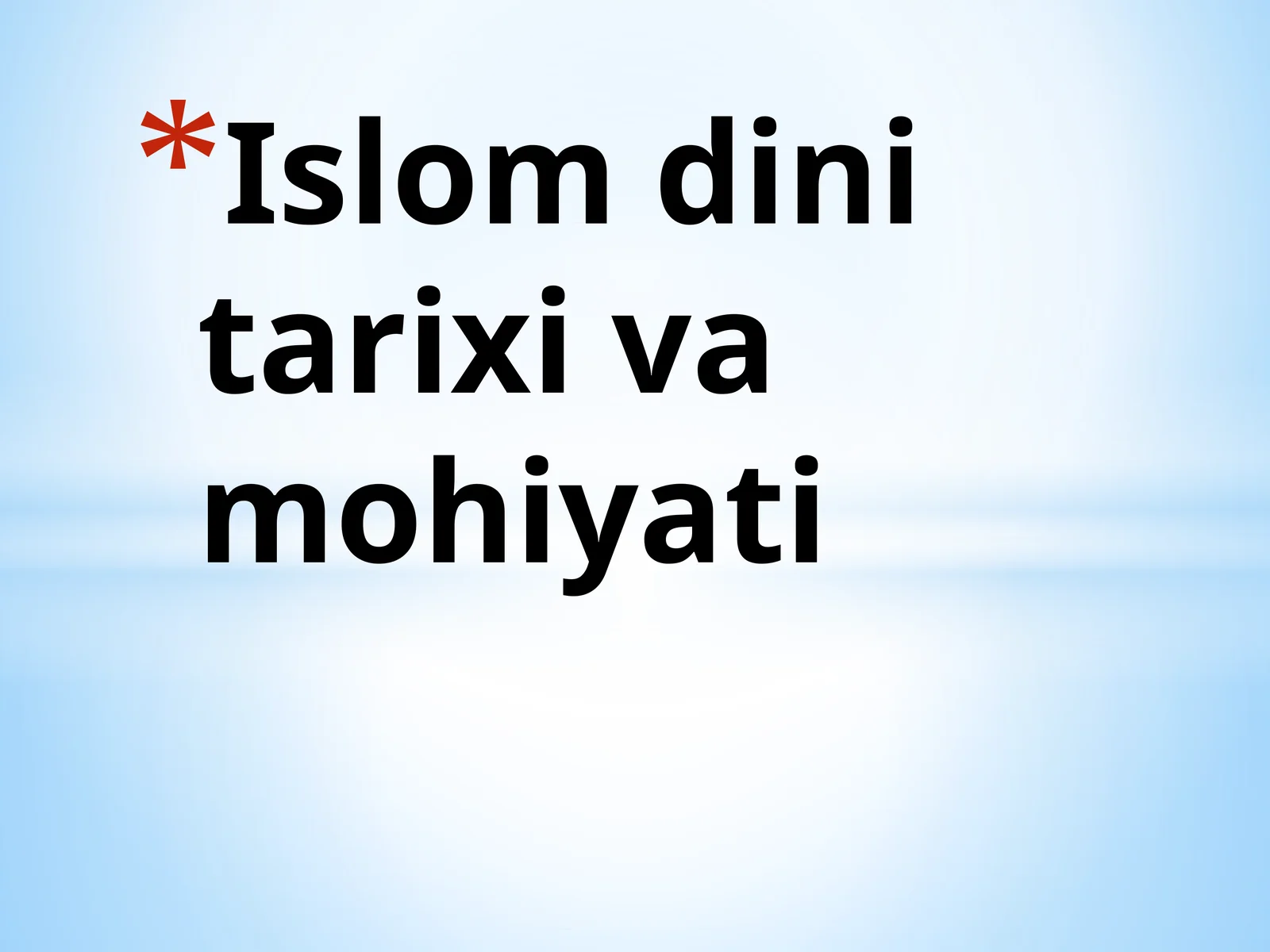 Islom dini tarixi va mohiyati