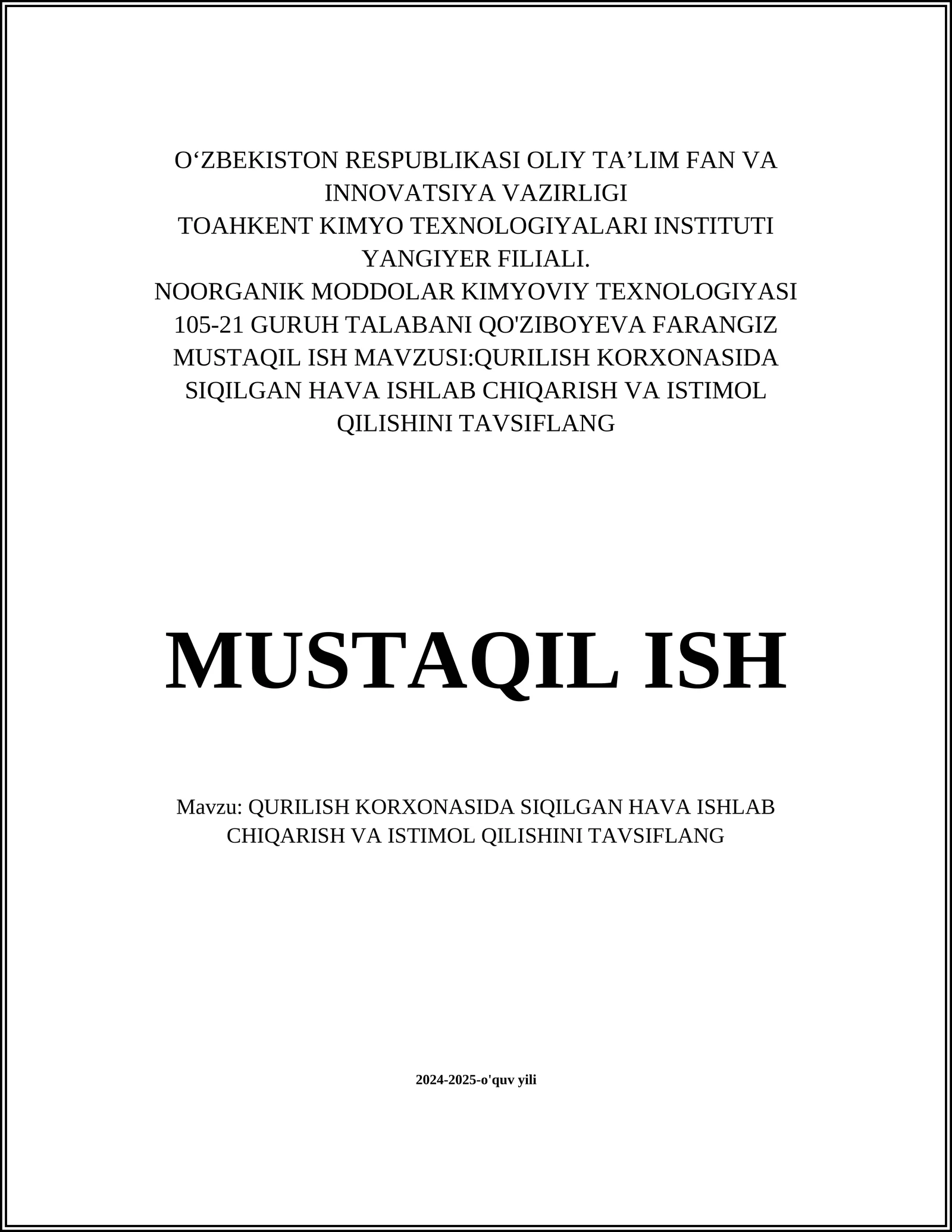 QURILISH KORXONASIDA SIQILGAN HAVA ISHLAB CHIQARISH VA ISTIMOL QILISHINI TAVSIFLANG