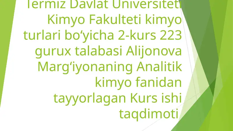 Analitik kimyo fanidan tayyorlagan Kurs ishi taqdimoti