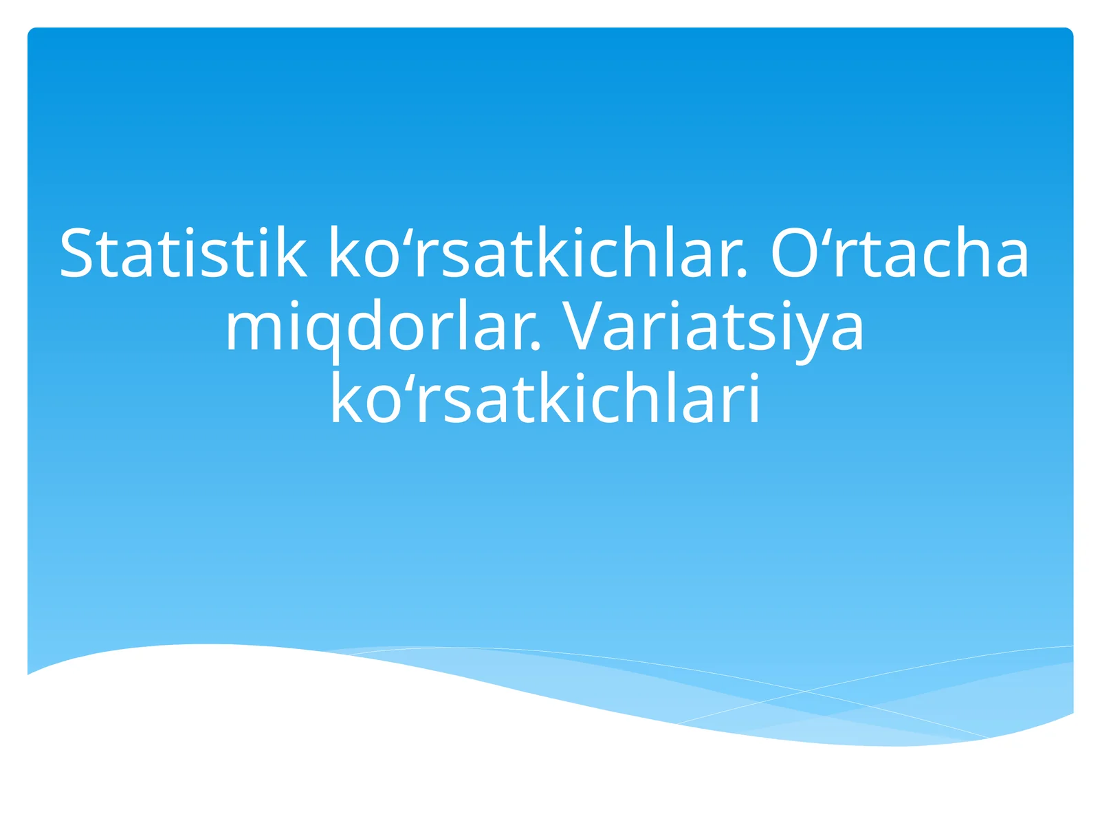 Statistik ko'rsatkichlar