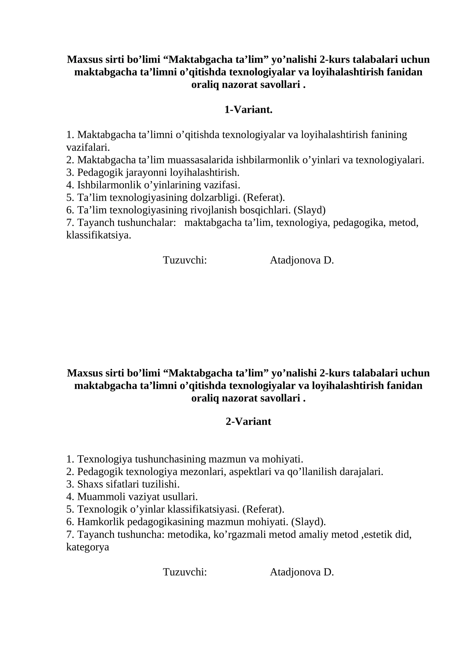 Maktabgacha ta'limni o’qitishda texnologiyalar va loyihalashtirish fanidan oraliq nazorat savollari