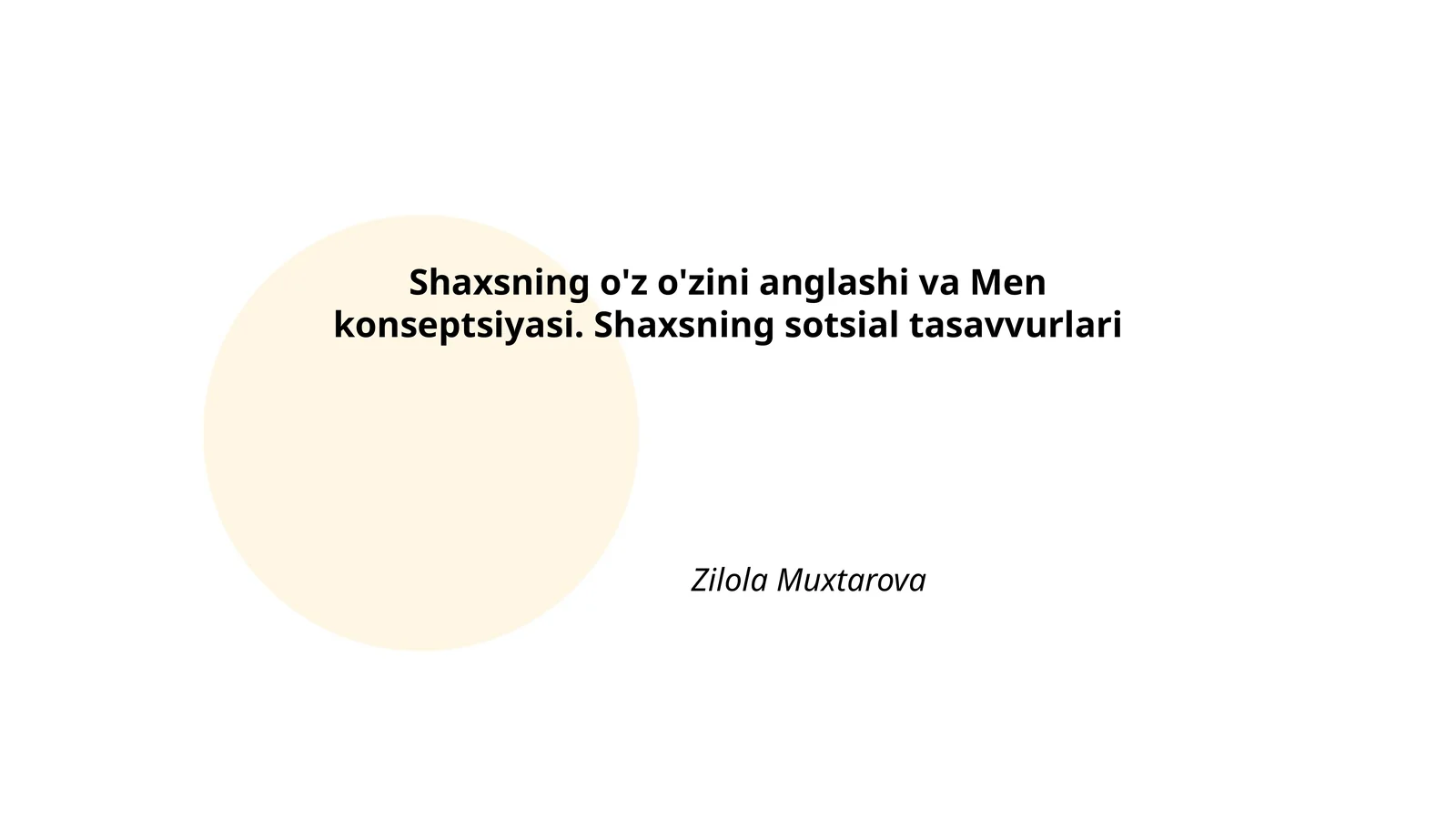 Shaxsning o'z o'zini anglashi va Men konseptsiyasi. Shaxsning sotsial tasavvurlari