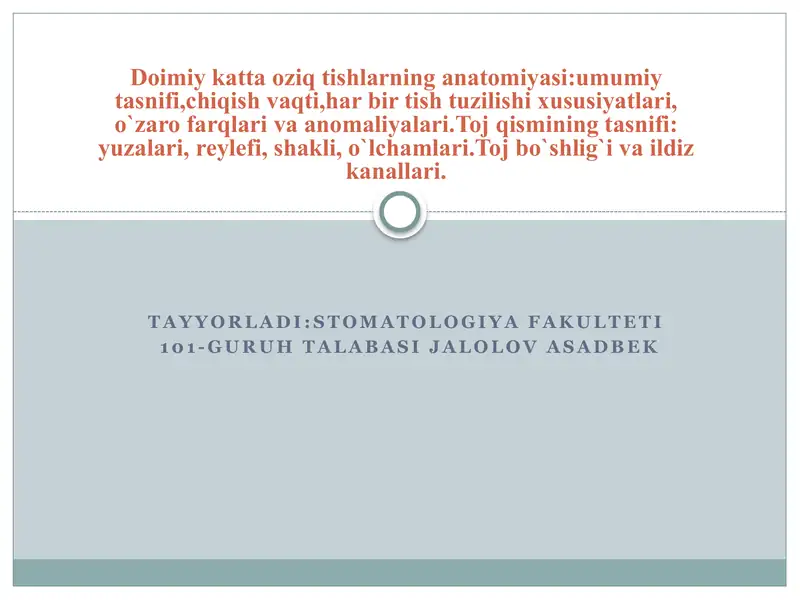 Doimiy katta oziq tishlarning anatomiyasi:umumiy tasnifi,chiqish vaqti,har bir tish tuzilishi xususiyatlari, o`zaro farqlari va anomaliyalari.Toj qismining tasnifi: yuzalari, reylefi, shakli, o`lchamlari.Toj bo`shlig`i va ildiz kanallari.