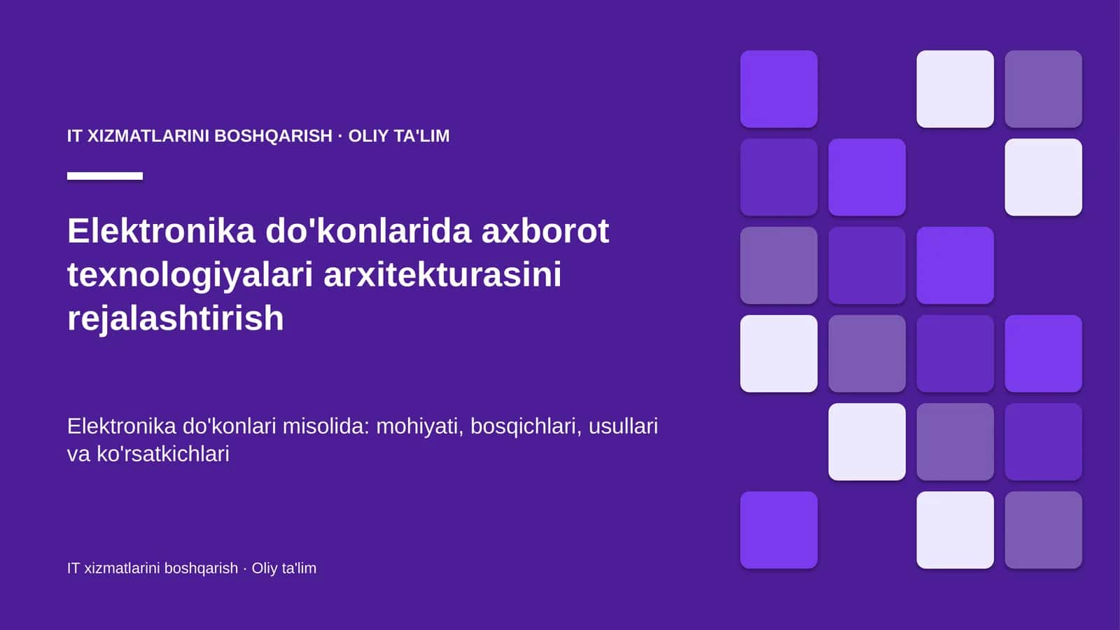 Elektronika do'konlarida axborot texnologiyalari arxitekturasini rejalashtirish