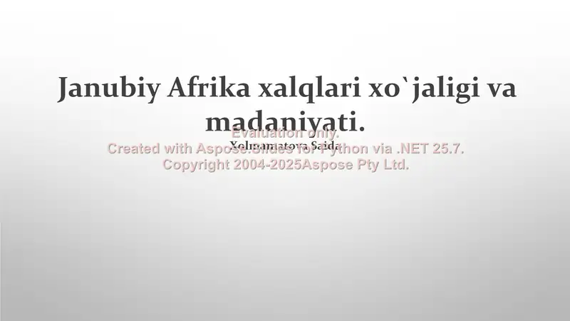 Janubiy Afrika xalqlari xo`jaligi va madaniyati