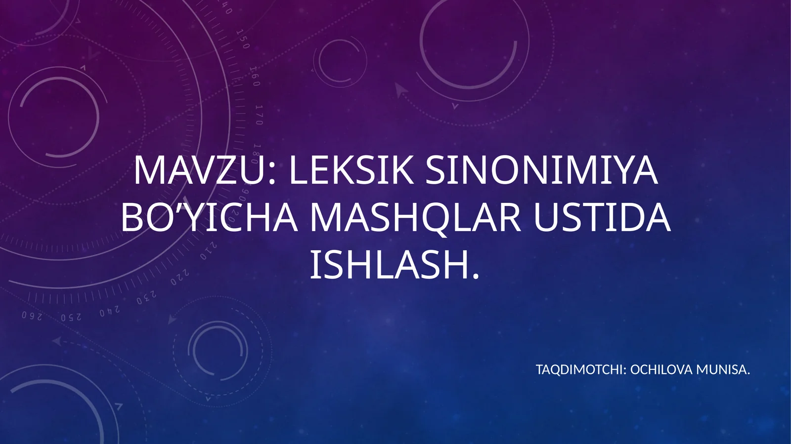 Leksik sinonimiya bo’yicha mashqlar ustida ishlash