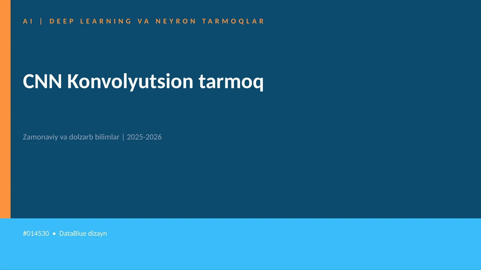 AI | DEEP LEARNING VA NEYRON TARMOQLAR