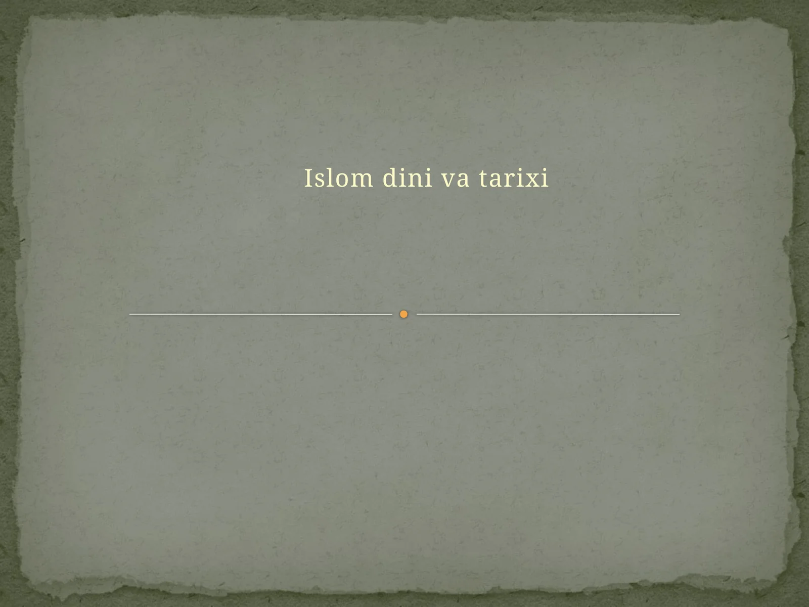 Islom dini va tarixi