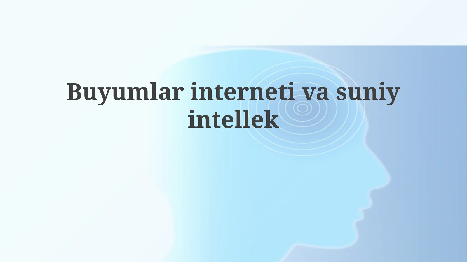 Buyumlarinternetivasuniyintellek