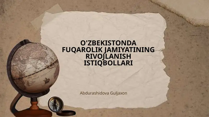 O'ZBEKISTONDA FUQAROLIK JAMIYATINING RIVOJLANISH ISTIQBOLLARI