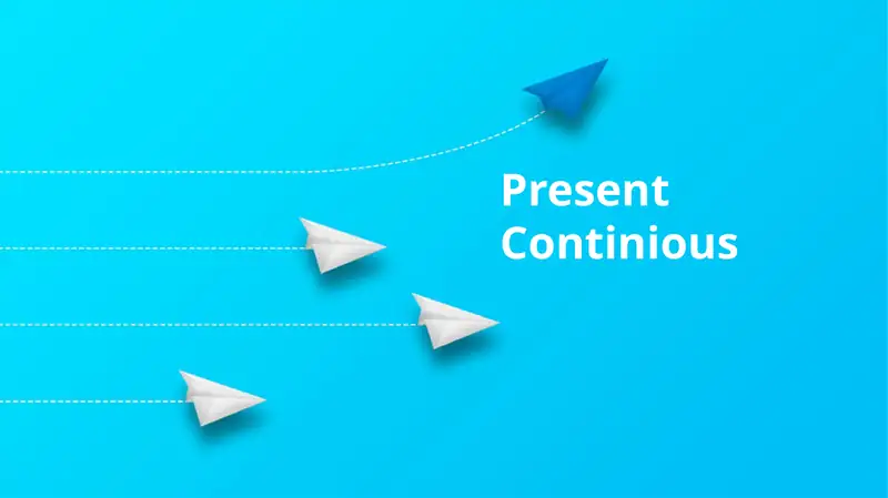 Present Continuous
