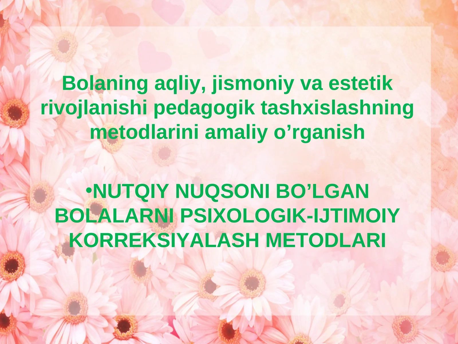 Bolaning aqliy, jismoniy va estetik rivojlanishi pedagogik tashxislashning metodlarini amaliy o’rganish