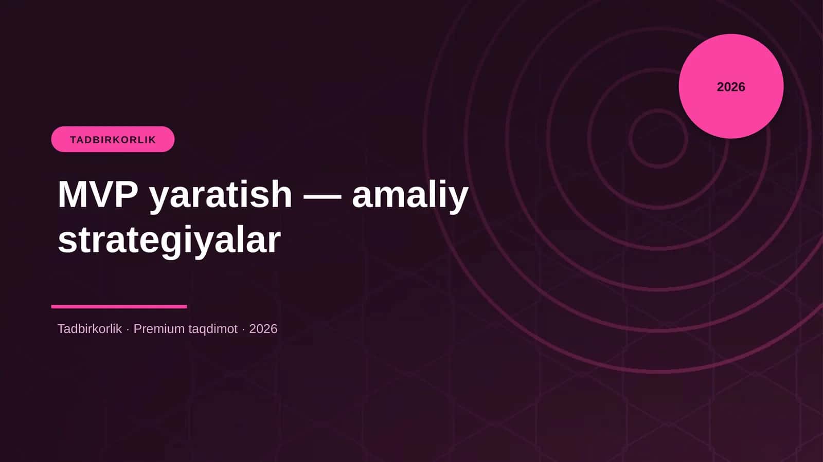 MVP yaratish — amaliy strategiyalar