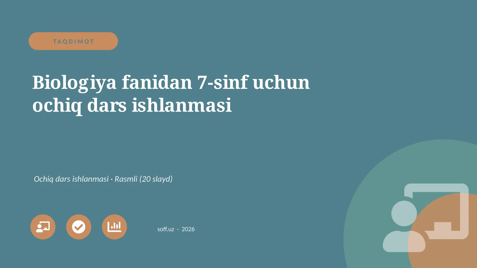 Biologiya fanidan 7-sinf uchun ochiq dars ishlanmasi