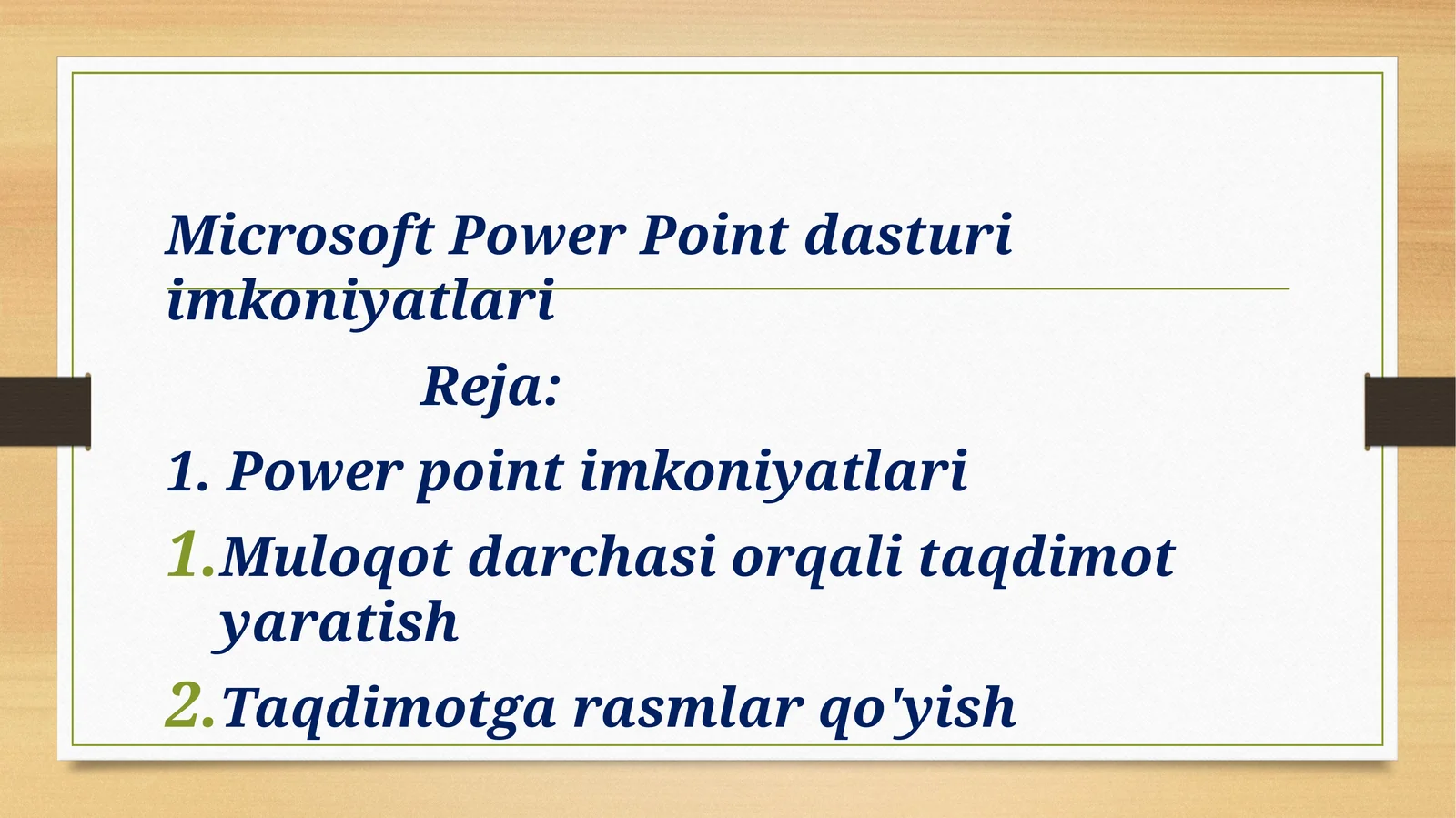 Microsoft Power Point dasturi imkoniyatlari