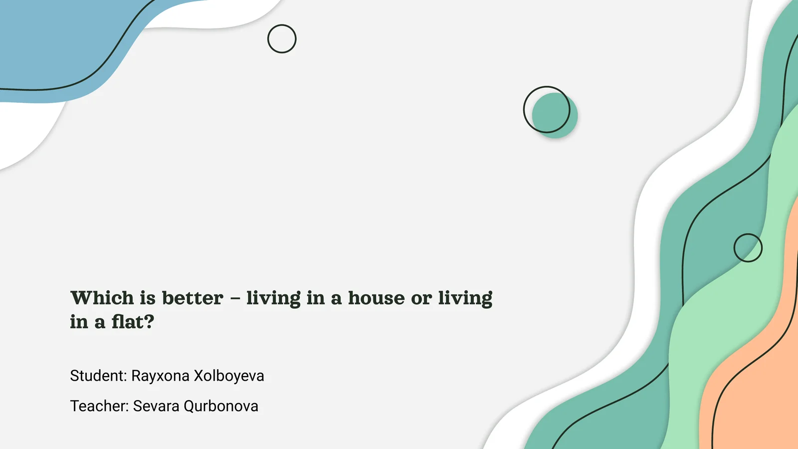 Taqdimot: How to Choose Between Living in a House and Living in a Flat