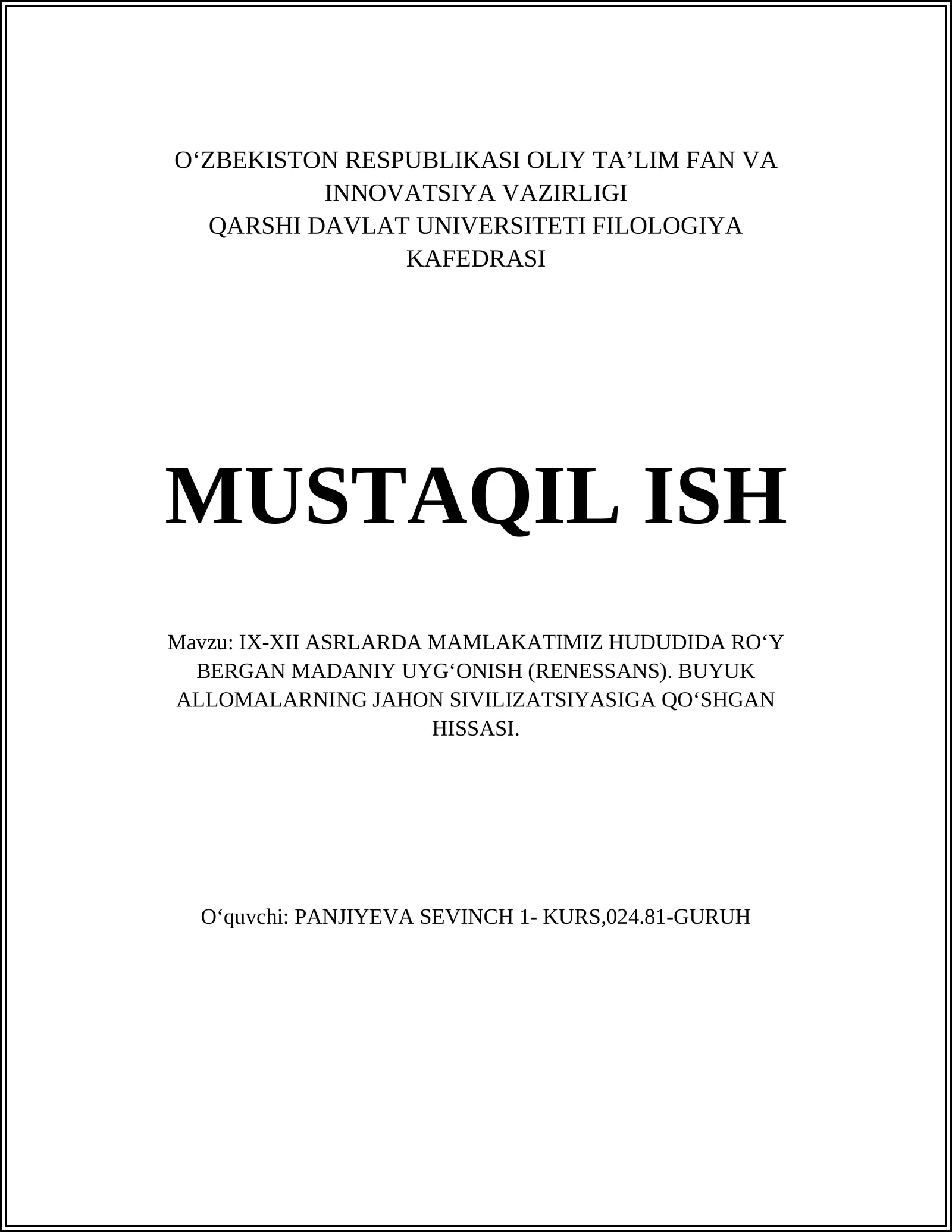 IX-XII ASRLARDA MAMLAKATIMIZ HUDUDIDA RO‘Y BERGAN MADANIY UYG‘ONISH (RENESSANS). BUYUK ALLOMALARNING JAHON SIVILIZATSIYASIGA QO‘SHGAN HISSASI