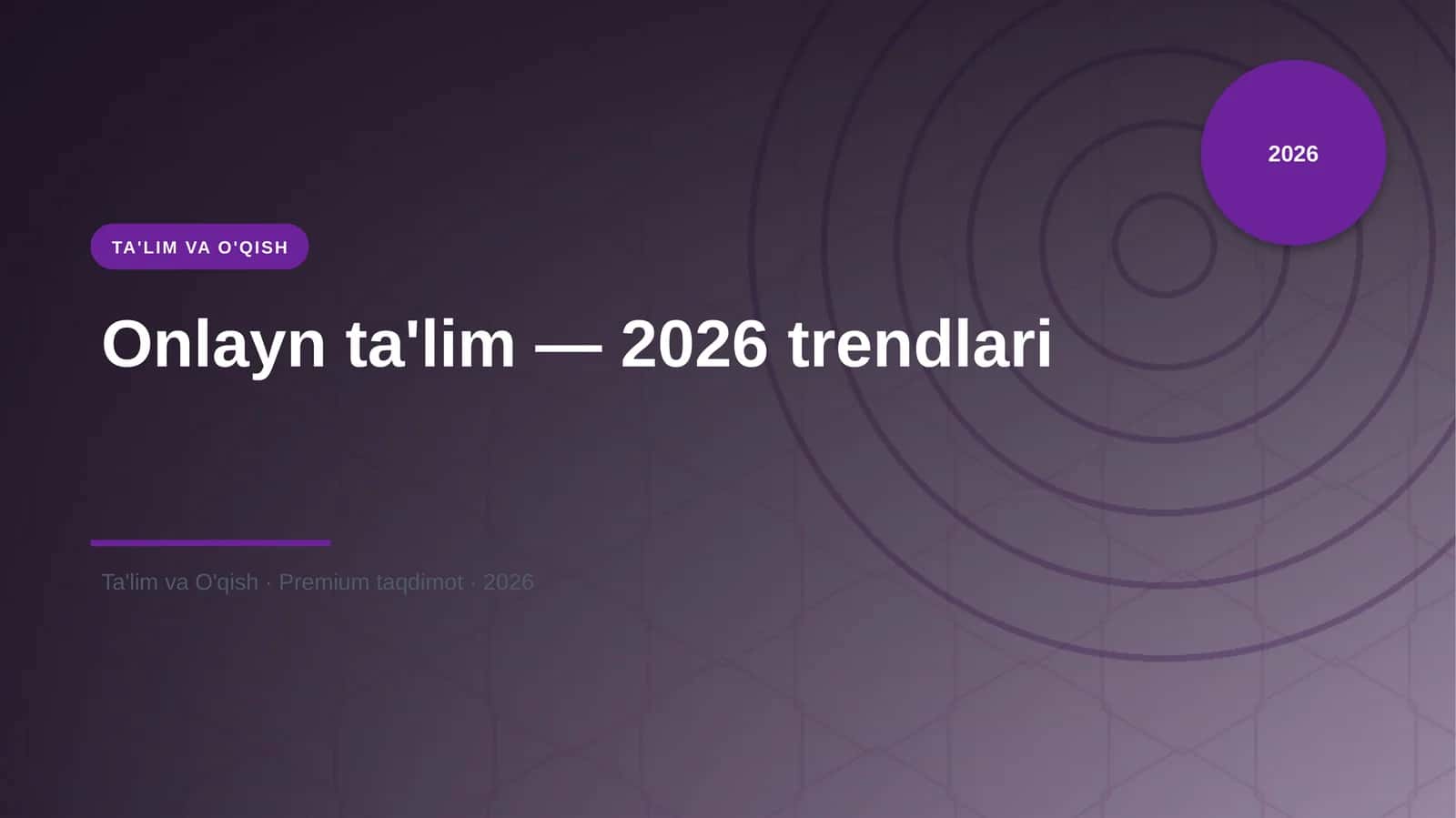 Onlayn ta'lim — 2026 trendlari