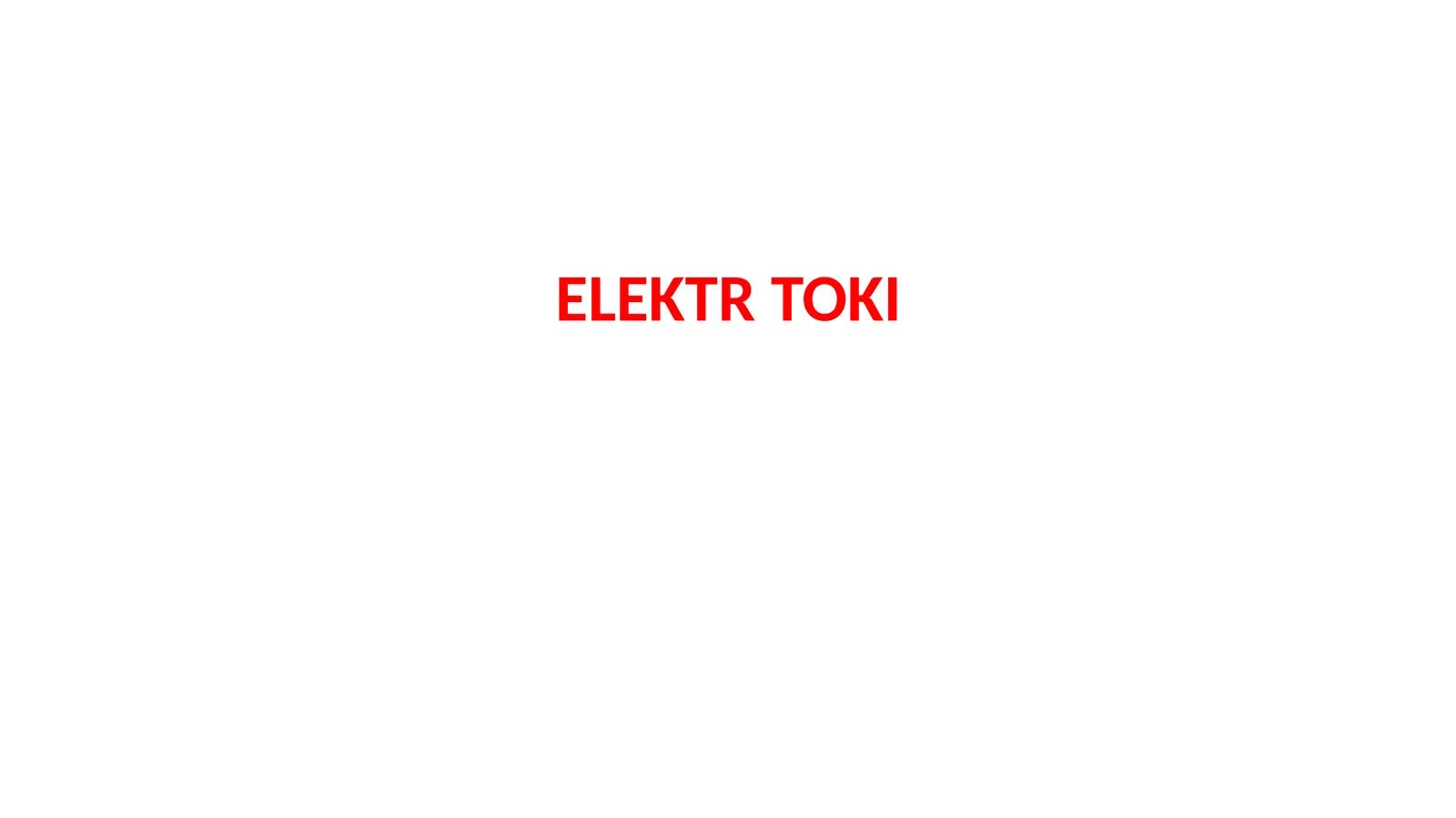 Elektr toki tushunchasi