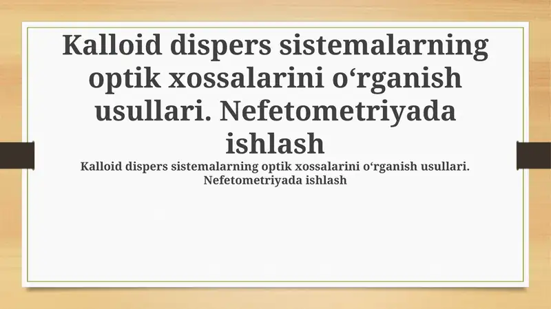 Kolloid dispers sistemalarining optik xossalari