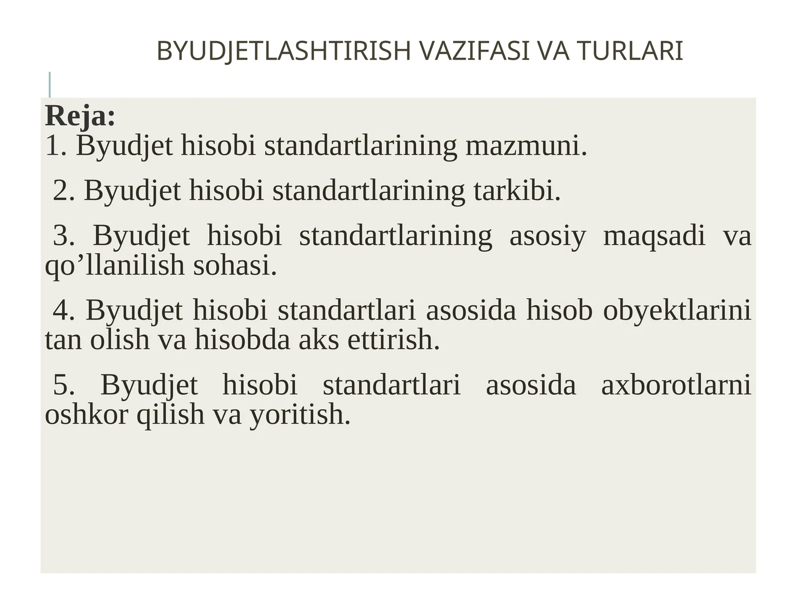 BYUDJETLASHTIRISH VAZIFASI VA TURLARI