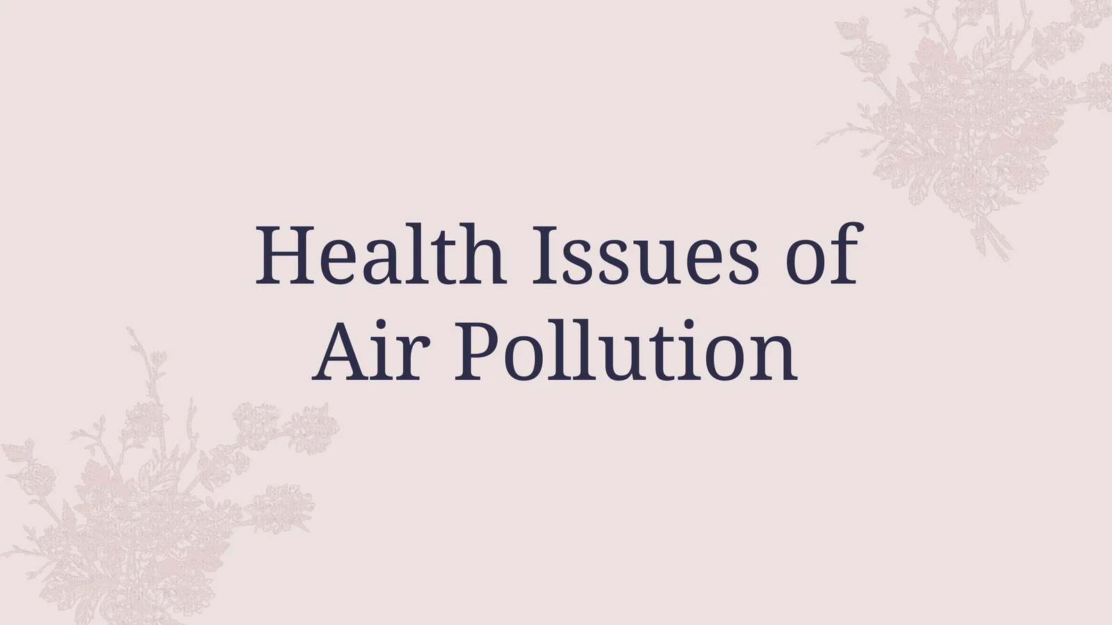Health Issues of Air Pollution