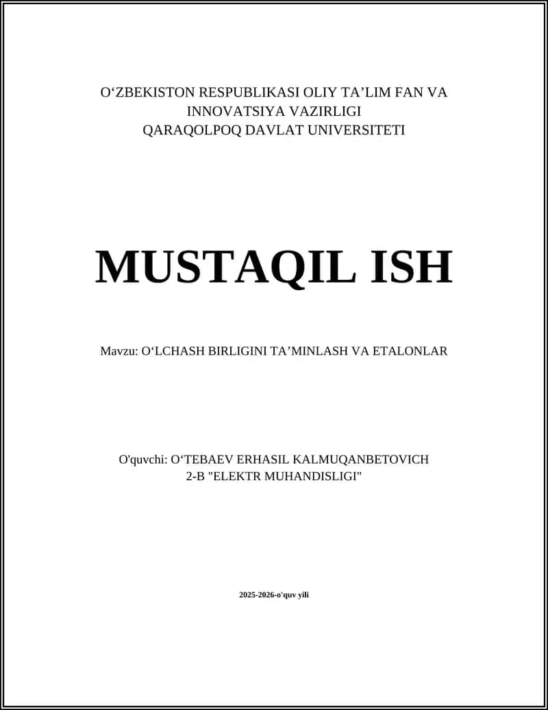 OʻLCHASH BIRLIGINI TAʼMINLASH VA ETALONLAR