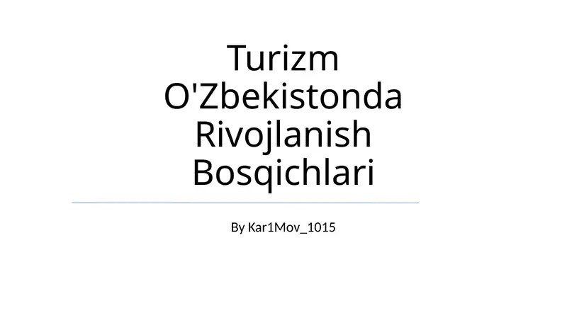 Turizm O'Zbekistonda Rivojlanish Bosqichlari