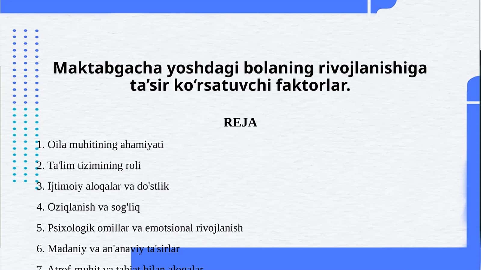 Maktabgacha yoshdagi bolaning rivojlanishiga tа’sir ko‘rsatuvchi faktorlar.