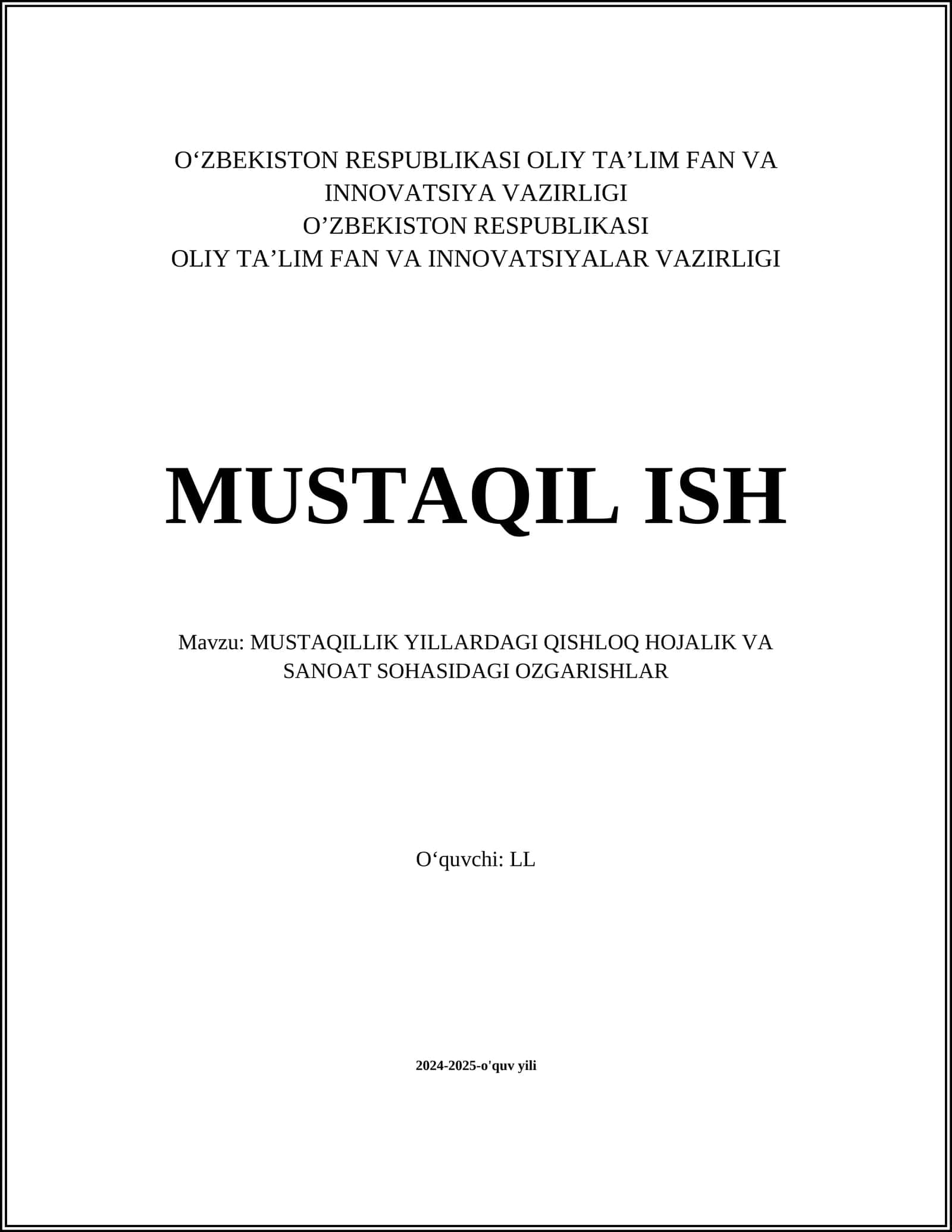 MUSTAQILLIK YILLARDAGI QISHLOQ HOJALIK VA SANOAT SOHASIDAGI OZGARISHLAR