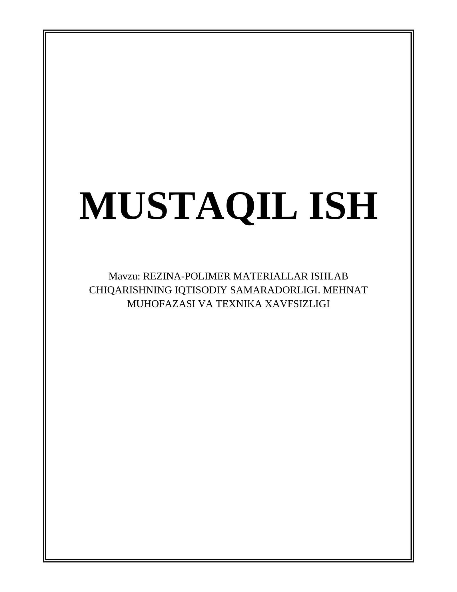 REZINA-POLIMER MATERIALLAR ISHLAB CHIQARISHNING IQTISODIY SAMARADORLIGI