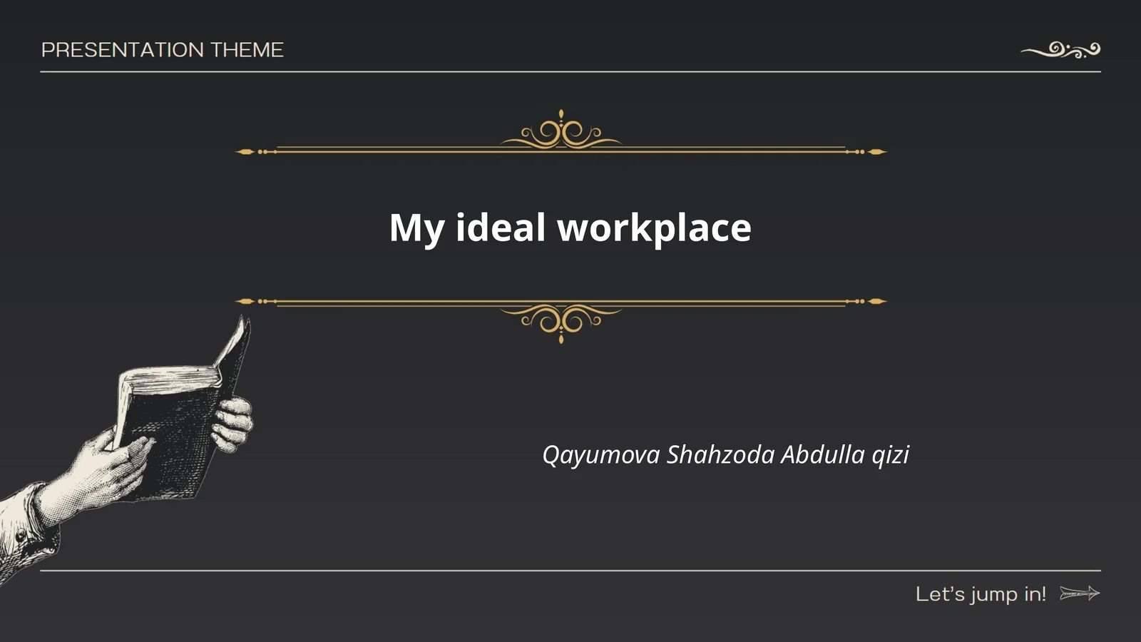 My Ideal Workplace