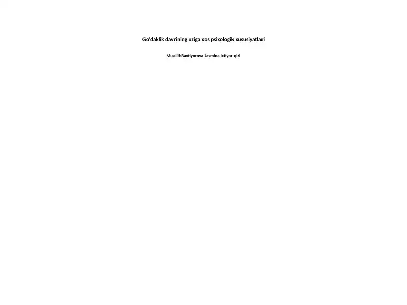 Go'daklik davrining uziga xos psixologik xususiyatlari