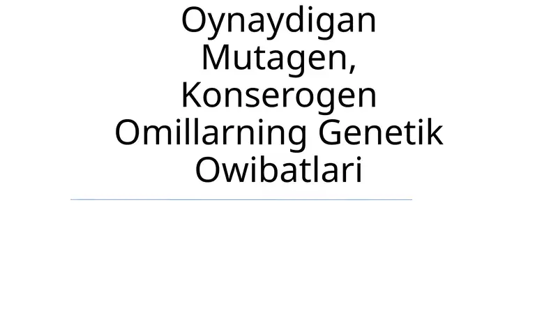Genetik mutatsiyalar va atrof-muhitning ifloslanishi