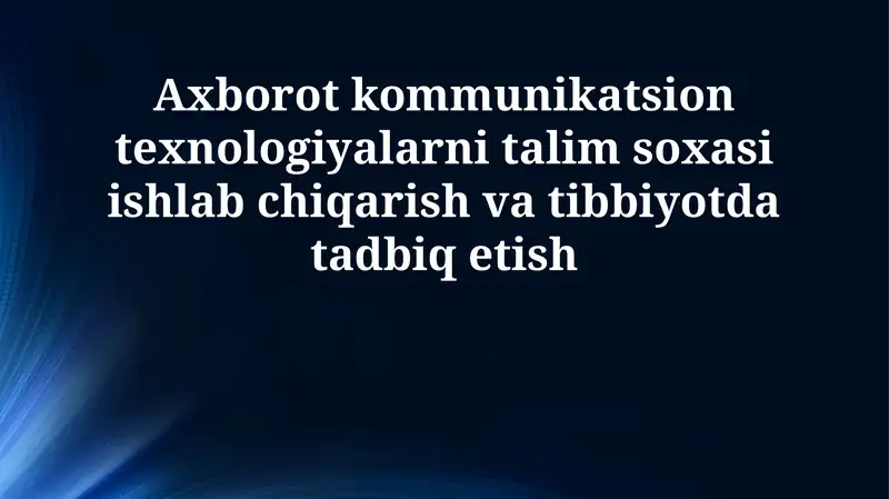 Ta'limda axborot-kommunikatsiya texnologiyalari (AKT)