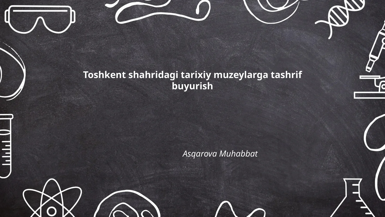 Toshkent shahridagi tarixiy muzeylar ro'yxati
