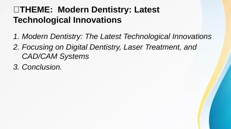 Modern Dentistry: Latest Technological Innovations