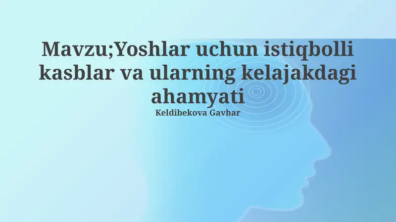Kelajakdagi muhim kasblar