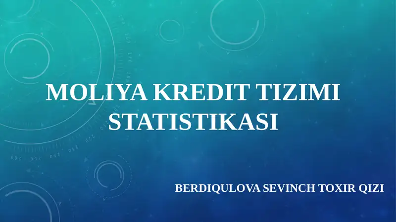 MOLIYA KREDIT TIZIMI STATISTIKASI